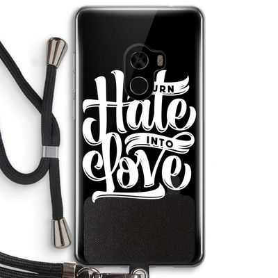 Turn hate into love: Xiaomi Mi Mix 2 Transparant Hoesje met koord