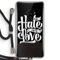 Turn hate into love: Xiaomi Mi Mix 2 Transparant Hoesje met koord