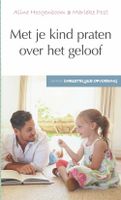 Met je kind praten over het geloof - Aline Hoogenboom, Marieke Post - ebook