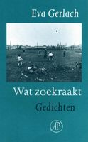 Wat zoekraakt - Eva Gerlach - ebook