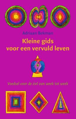 Kleine gids voor een vervuld leven (Paperback)