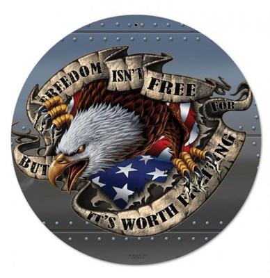 Freedom Isn&apos;t Free But It&apos;s Worth Fighting For Rond Zwaar Metalen Bord 35 cm ø