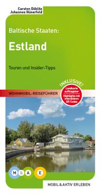 Campergids Wohnmobil Reiseführer Baltische Staaten: Estland | Mobil und Aktiv Erleben