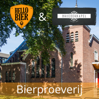 Hellobier Bierproeverij Hellobier & Broederkapel Veghel