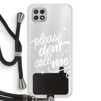 Don't call: Samsung Galaxy A22 4G Transparant Hoesje met koord