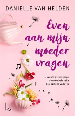 Even aan mijn moeder vragen (Paperback)