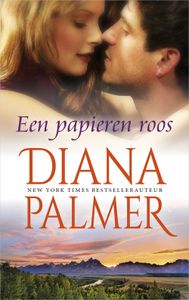 Een papieren roos - Diana Palmer - ebook