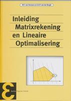 Inleiding matrixrekening en lineaire optimalisering (Paperback)