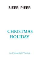 Christmas Holiday - Sieer Pieer - ebook