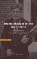 Branieschopper in een stille wereld (Paperback) Branieschopper in een stille wereld (Paperback)