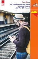Wandelgids Randonnées en Ligne de gare à gare dans les provinces wallonnes - Tome 1 | Les Sentiers de Grande Randonnée