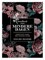 Handboek voor mindere dagen - Eveline Helmink - ebook