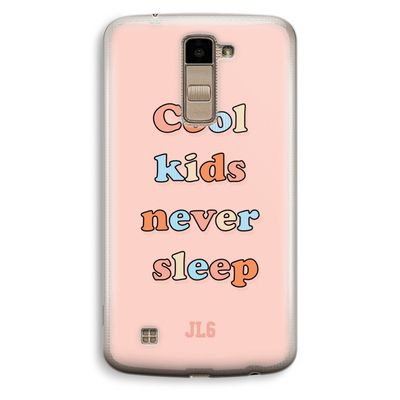 Cool Kids Never Sleep: LG K10 (2016) Transparant Hoesje