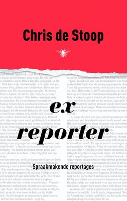 Stoop*Ex-reporter - Chris de Stoop - eBook (9789023441892)