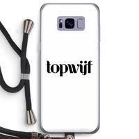 Topwijf Wit: Samsung Galaxy S8 Transparant Hoesje met koord