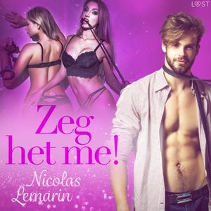Zeg het me! - Erotisch verhaal