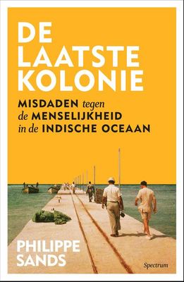 De laatste kolonie - Philippe Sands - ebook