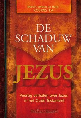 De schaduw van Jezus (Hardback)