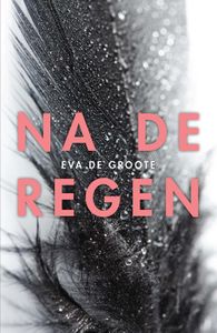 Na de regen - Eva De Groote - ebook