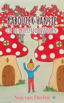 Kabouter Hansje en de groeipaddenstoelen (Paperback)
