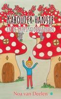 Kabouter Hansje en de groeipaddenstoelen (Paperback)