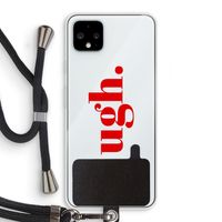Ugh: Pixel 4 XL Transparant Hoesje met koord