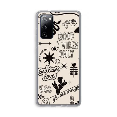 Good vibes: Samsung Galaxy S20 FE / S20 FE 5G Transparant Hoesje