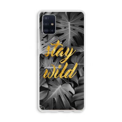 Stay wild: Galaxy A51 4G Transparant Hoesje