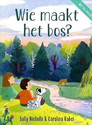 Wie maakt het bos? (Hardback)