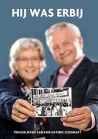 Hij was erbij (Paperback)