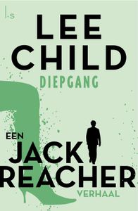 Diepgang - Lee Child - ebook