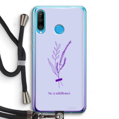 Be a wildflower: Huawei P30 Lite Transparant Hoesje met koord