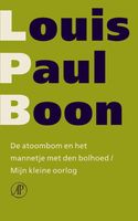 De atoombom en het mannetje met den bolhoed / Mijn kleine oorlog - Louis Paul Boon - ebook