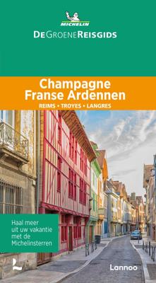 De Groene Reisgids - Champagne/Franse Ardennen (Paperback)