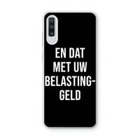 Belastinggeld - Zwart: Samsung Galaxy A70 Transparant Hoesje
