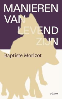 Manieren van levend zijn (Paperback)