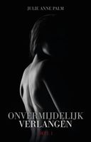 Onvermijdelijk verlangen - Julie Anne Palm - ebook