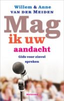 Mag ik uw aandacht - Willem van der Meiden, Anne van der Meiden - ebook