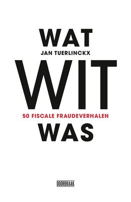 Wat wit was - Jan Tuerlinckx - ebook