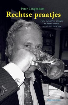 Rechtse praatjes - Peter Langendam - eBook (9789080629998)