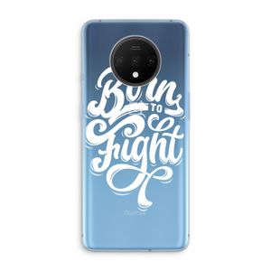 Born to Fight: OnePlus 7T Transparant Hoesje