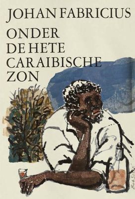 Onder de hete Caraibische zon - Johan Fabricius - ebook