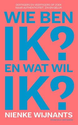Wie ben ik en wat wil ik - Nienke Wijnants - ebook