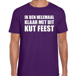 Ik ben helemaal klaar met dit KUT FEEST t-shirt paars heren