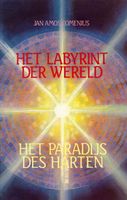 Het labyrinth der wereld en Het paradijs des harten - Jan Amos Comenius - ebook