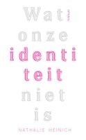 Wat onze identiteit niet is - Nathalie Heinich - ebook - thumbnail