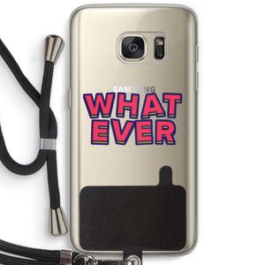Whatever: Samsung Galaxy S7 Transparant Hoesje met koord
