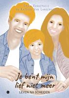 Je bent mijn lief niet meer (Paperback)