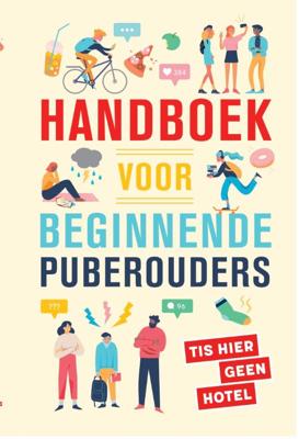 Handboek voor beginnende puberouders (Paperback)