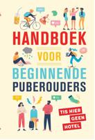 Handboek voor beginnende puberouders (Paperback)